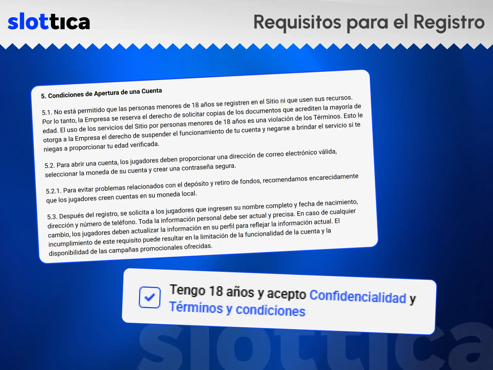 Consulta las condiciones legales requeridas para abrir una cuenta en Slottica.